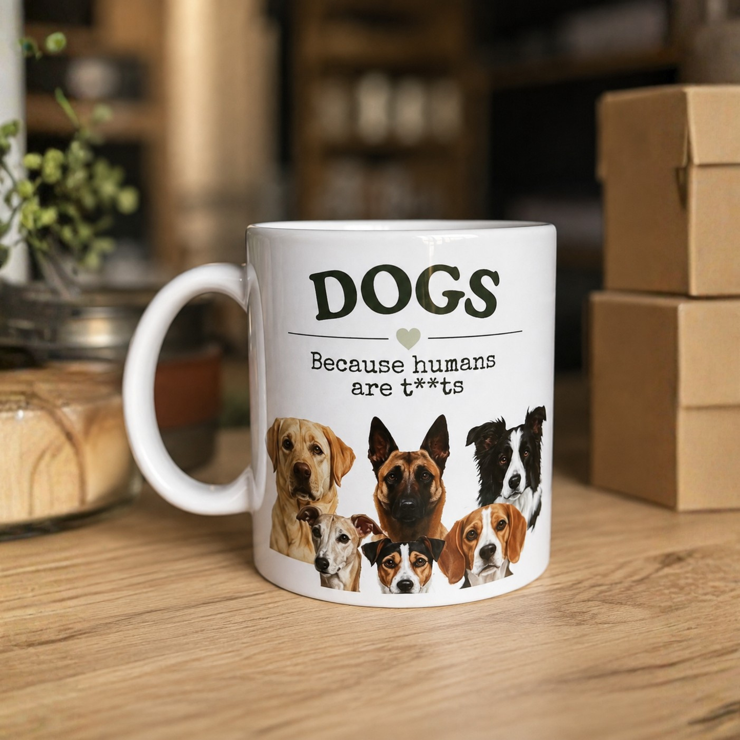 Dogs Because Humans are T**ts Mug